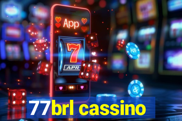 77brl cassino